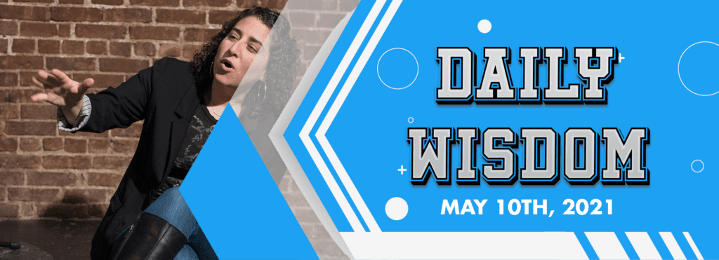 Blue Checkmark “Daily Wisdom”: May 10th, 2021