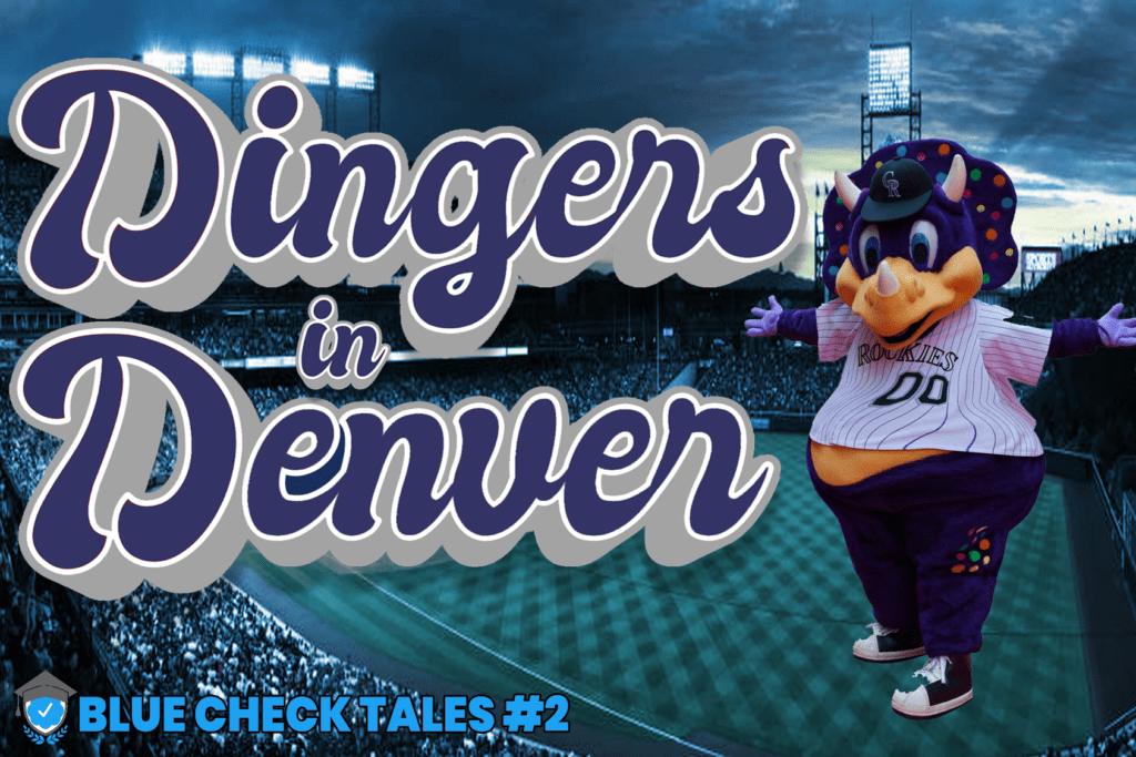 Blue Check Tales: Dingers in Denver